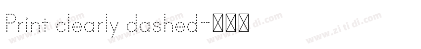 Print clearly dashed字体转换